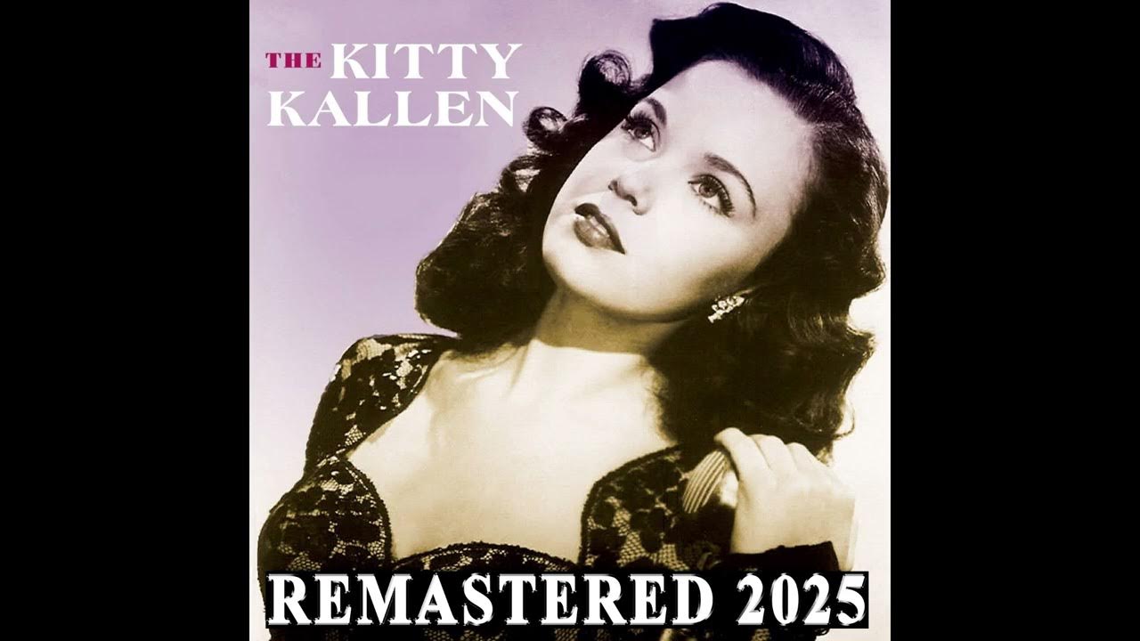 Kitty Kallen – Its Been a Long, Long Time (Remastered 2025) Kitty Kallen – Its Been a Long, Long Time (Remastered 2025)