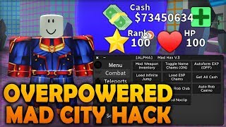 Overpowered Mad City Hack - Unlimited Money & Xp, Instant Teleports & More - 41119