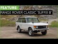 Classic Range Rover Suffix B. w/ MAD Automotives