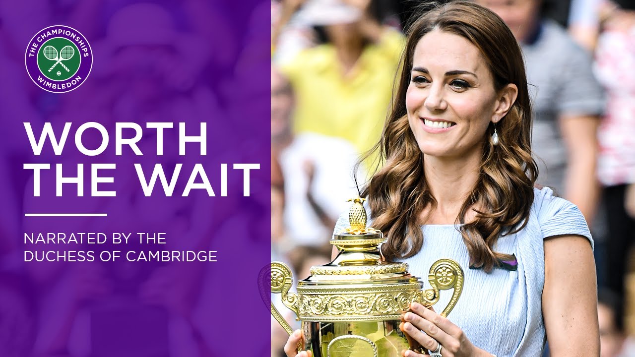 Worth The Wait | Duchess of Cambridge delivers Wimbledon 