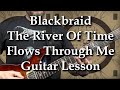 Blackbraid - The River Of Time Flows Through Me Guitar Lesson