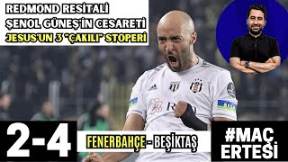 Tarihi Derbi!, Redmond, Cenk Tosun, Jesus | Fenerbahçe 2 - 4 Beşiktaş