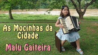 Malu Gaiteira - As Mocinhas Da Cidade