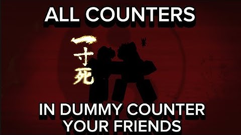 All counters in dummy counter your friends (OUTDATED)