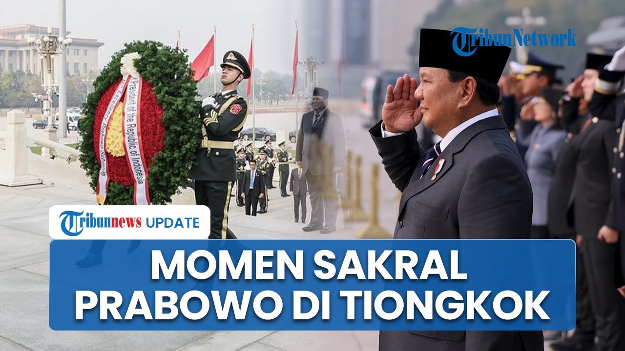 Momen Sakral Presiden Prabowo Lakukan Peletakan Karangan Bunga di Monumen Pahlawan Nasional Tiongkok