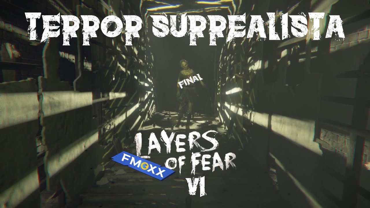 Terror Surrealista || Juego de Terror Layers Of Fears #6 Gameplay en ...