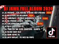 DJ JAWA FULL ALBUM VIRAL TIKTOK 2024 || DJ YEN AKHIRE WIRANG🎵 DJ KISINAN 2 🎵 DJ LAMUNAN 🎵FULL BASS