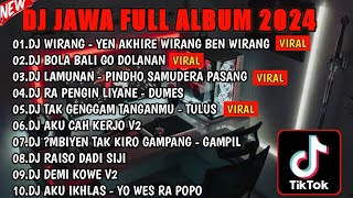 DJ JAWA FULL ALBUM VIRAL TIKTOK 2024 || DJ YEN AKHIRE WIRANG🎵 DJ KISINAN 2 🎵 DJ LAMUNAN 🎵FULL BASS
