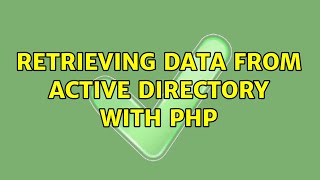 Retrieving data from active directory with PHP