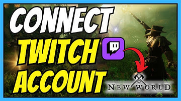 How to Connect Your Twitch to New World for Free Twitch Drops