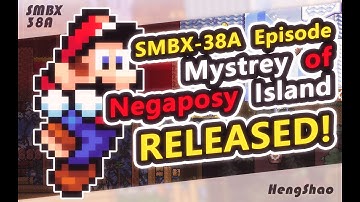 [SMBX 38A] Mystery of Negaposy Island - Trailer
