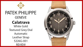 Patek Philippe Calatrava White Gold Textured Grey Dial 5226G-001 - REVIEW