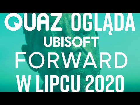 quaz ogląda Ubisoft Forward w lipcu 2020