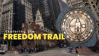 Freedom Trail in Boston, MA: 250 Years of American History in 16 Stops
