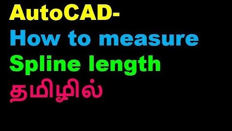 autocad tutorial- how to find spline length in tamil