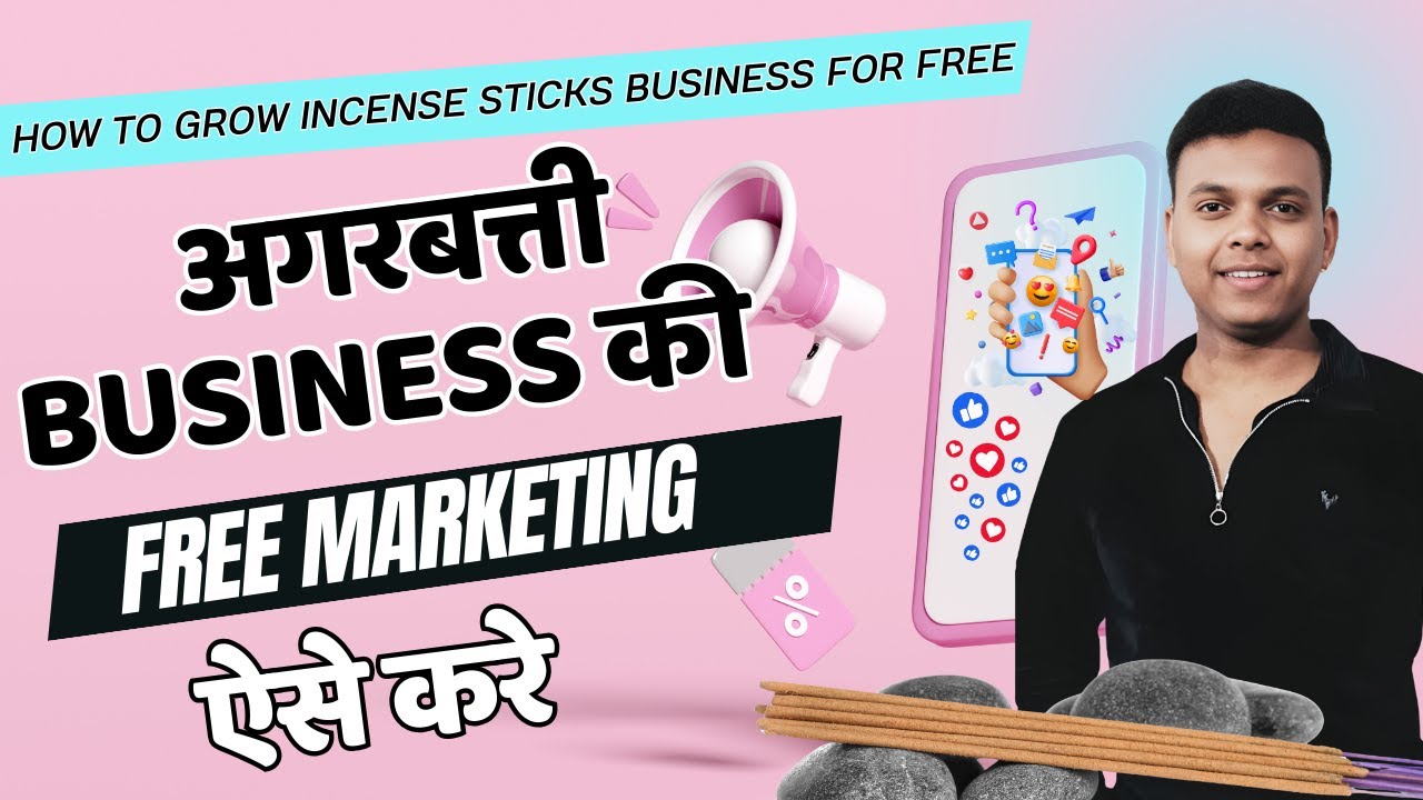 How to do free marketing of incense sticks business How To Grow Incense Sticks Business | Find Buyer