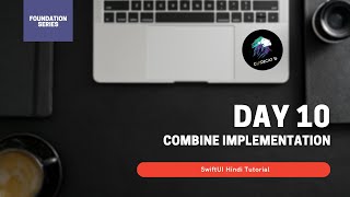 SwiftUI Tutorial: Implementing Combine in MyTask application