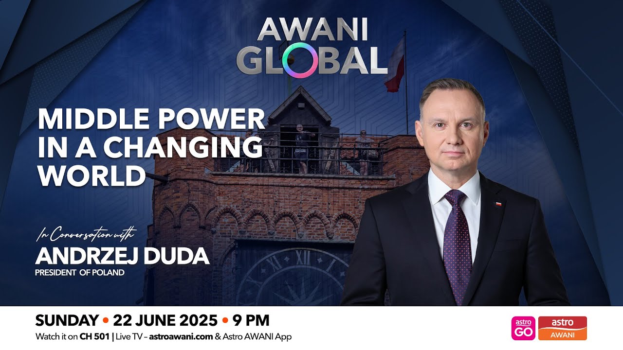 AWANI Global: Middle Power in A Changing World