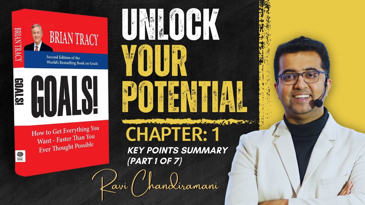 "Unlock Your Potential : GOALS Book Chapter 1 by Ravi Chandaramani"