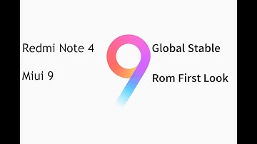 Redmi Note 4 MIUI 9 Global Stable Rom Update First look in India