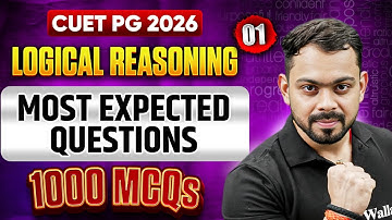 CUET PG Logical Reasoning 2026 | Most Expected Questions | CUET PG Logical Reasoning 1000 MCQs | PW