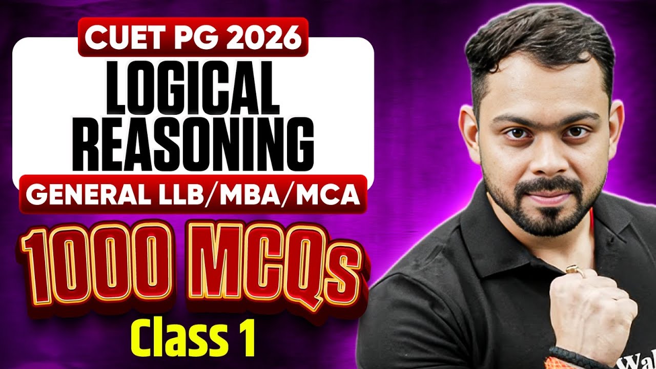 CUET PG General LLB/MBA 2026 | Most Expected Questions | CUET PG Logical Reasoning 1000 MCQs | PW