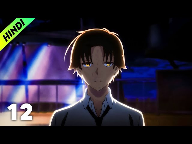 CLASSROOM OF THE ELITE Season 2 Episode 10 Explained in HINDI, Oreki Mv