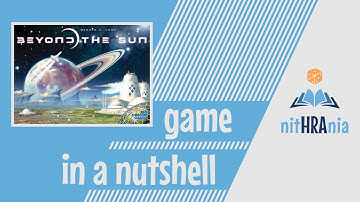Game in a Nutshell - Beyond the Sun (how to play)