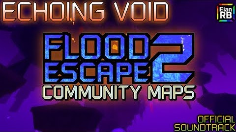 FE2 Community Maps OST - Echoing Void [V1 / LEGACY]