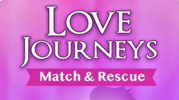 Love Journeys: Match & Rescue (Gameplay Android)
