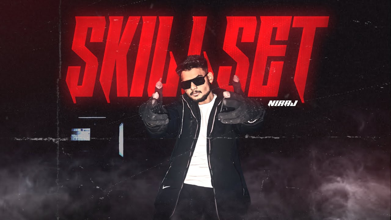 SKILL SET - NIRAJ  | Official Music Video (Prod. Juyal Beatz) 