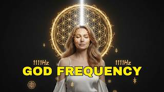 1111Hz FREQUENCY OF GOD | The Biological Command to Re-Wire Your Neural Circuits (It is Done)✨