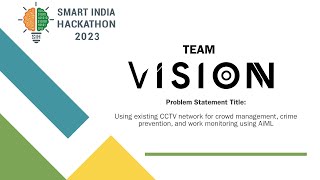 Smart India Hackathon 2023 | Team 'VISIONN' | PS ID : SIH1349