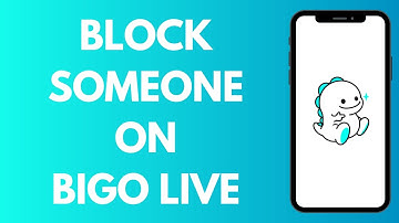 How To Block Someone On Bigo Live