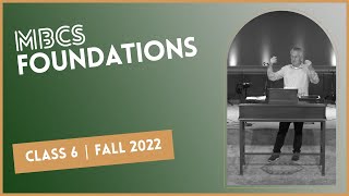 MBCS Foundations | Class 6 // Fall 2022