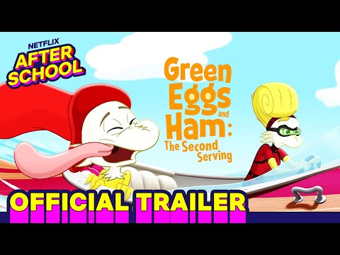Green Eggs & Ham: The Second Serving 🍴 (Official Trailer) | Netflix After School