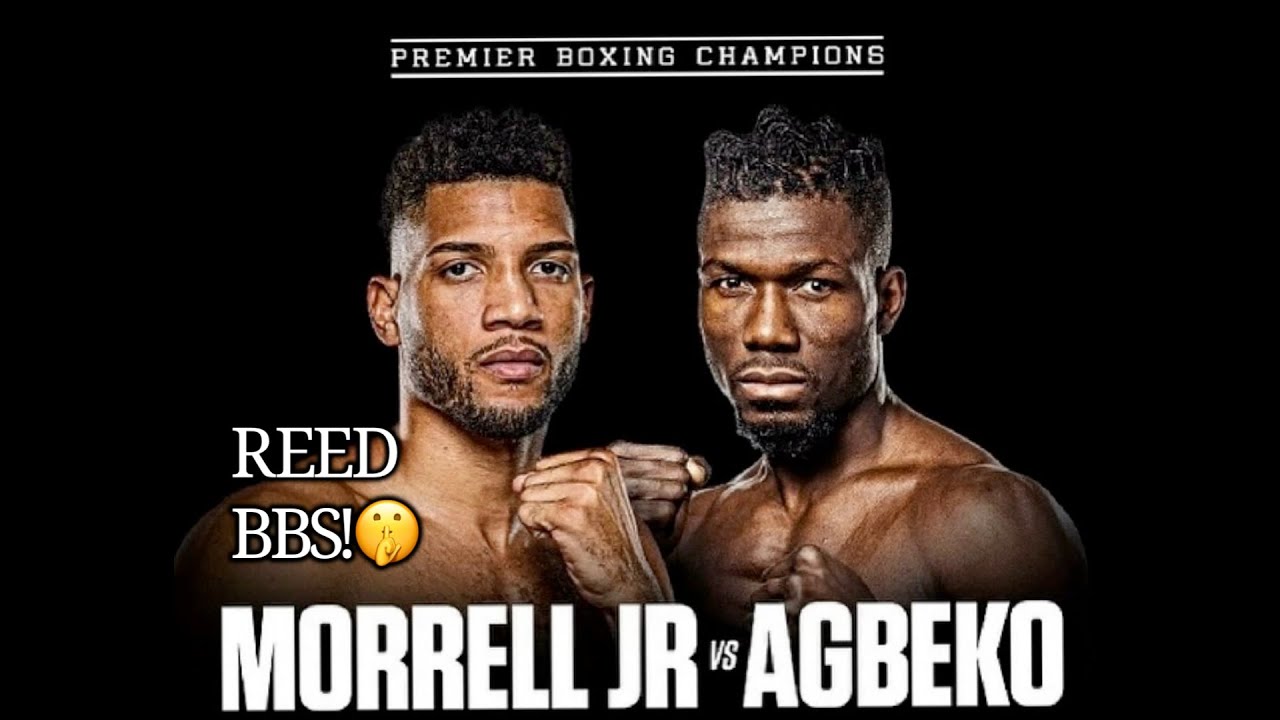 DAVID MORRELL vs AGBEKO TONIGHT!!! SHOWTIME CHAMPIONSHIP BOXING’S FINAL
