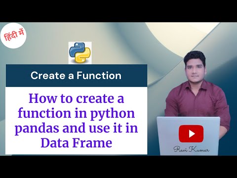 how to create and apply a function in pandas Data frame by Ravi
