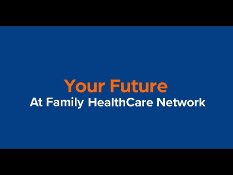 Your Future at Family HealthCare Network