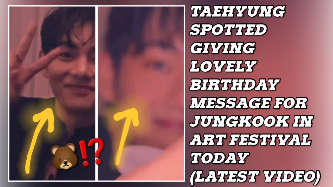 Taehyung Birthday Message To Jungkook