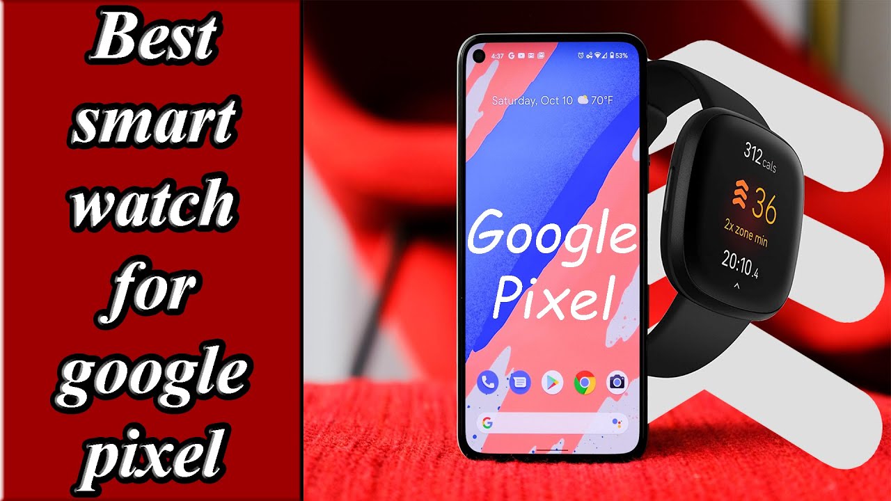 5 Best smartwatch for google pixel YouTube