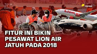 Fitur Kontroversial ini Bikin Boeing 737 Max Lion Air Jatuh | Tech It Easy
