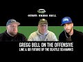 Gregg bell on the offensive line  quarterback future of the seahawks