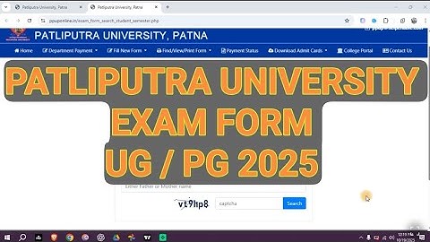 Patliputra University Exam Form 2025 Fill Kaise Kare | UG PG Form Fill Step by Step | PPU Exam Form