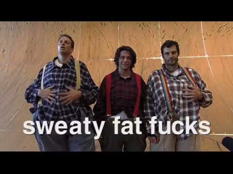 Jackass: The Movie (2002) - Sweaty Fat Fucks
