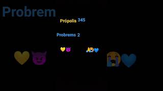 probrems 🆚 própolis