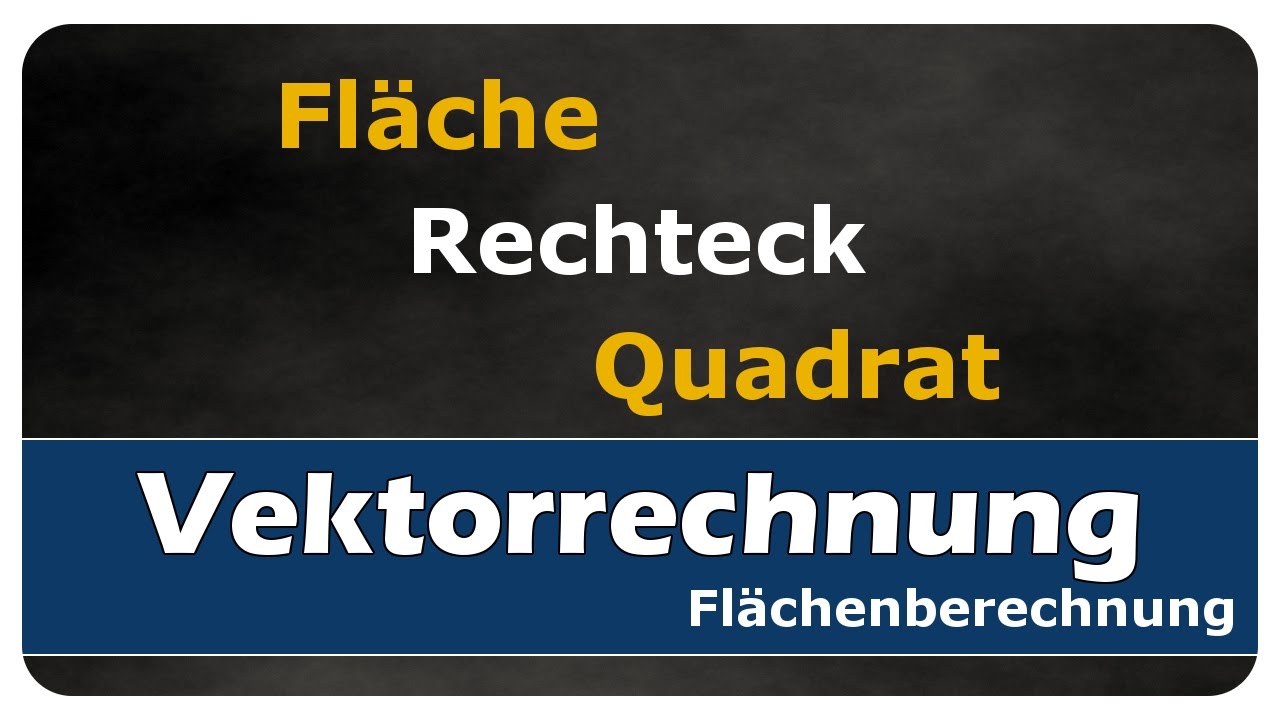 Vorschaubild zum Lernvideo "Let's Learn Fläche eines Rechtecks im Raum"