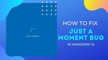 How to Fix Windows 10 installation (JUST A MOMENT) Bug | 4 SOLUTIONS | Fix within 2 seconds