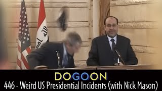 446  Weird US Presidential Incidents (with Nick Mason)