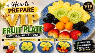 How to prepare VIP fruit plate #fruit #howto #satisfying 